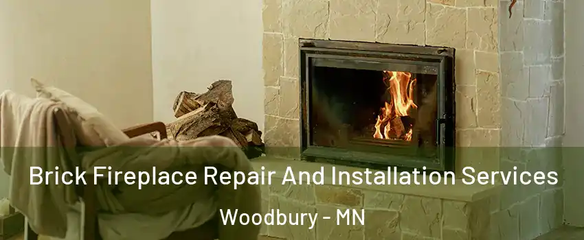  Brick Fireplace Repair And Installation Services Woodbury - MN