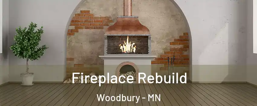  Fireplace Rebuild Woodbury - MN