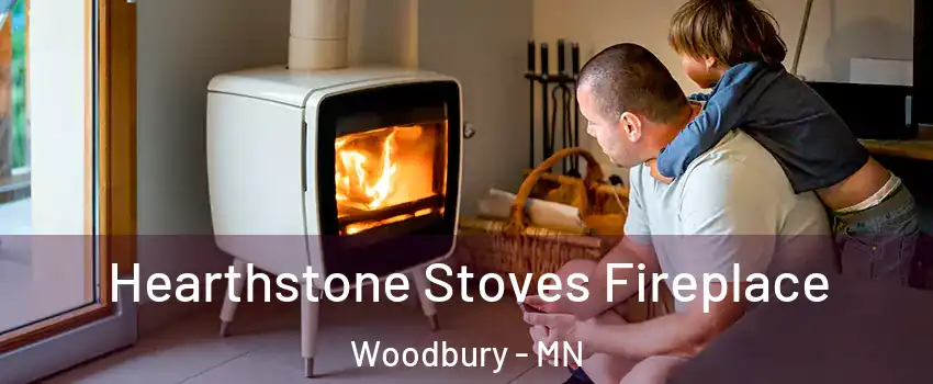  Hearthstone Stoves Fireplace Woodbury - MN