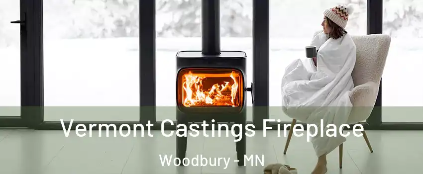  Vermont Castings Fireplace Woodbury - MN